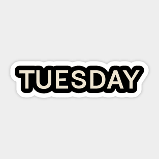 Tuesday On This Day Perfect Day Sticker